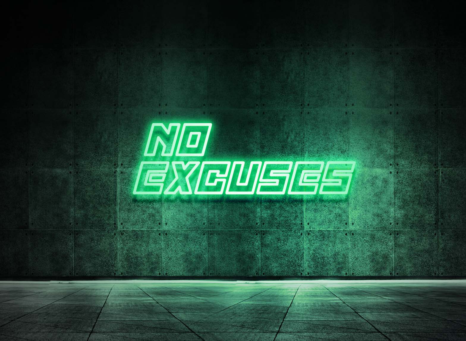 NO EXCUSES