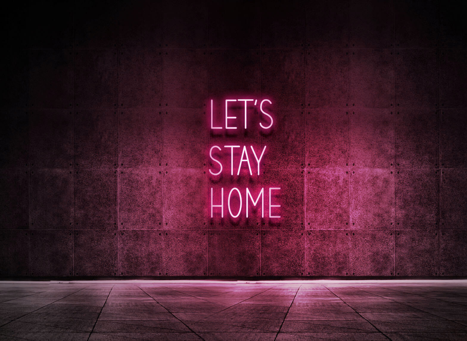 LET'S STAY HOME