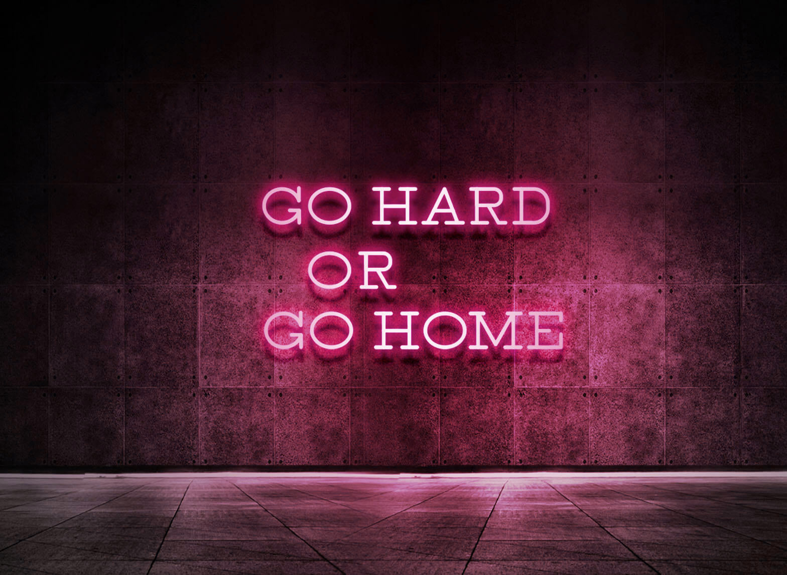 GO HARD OR GO HOME