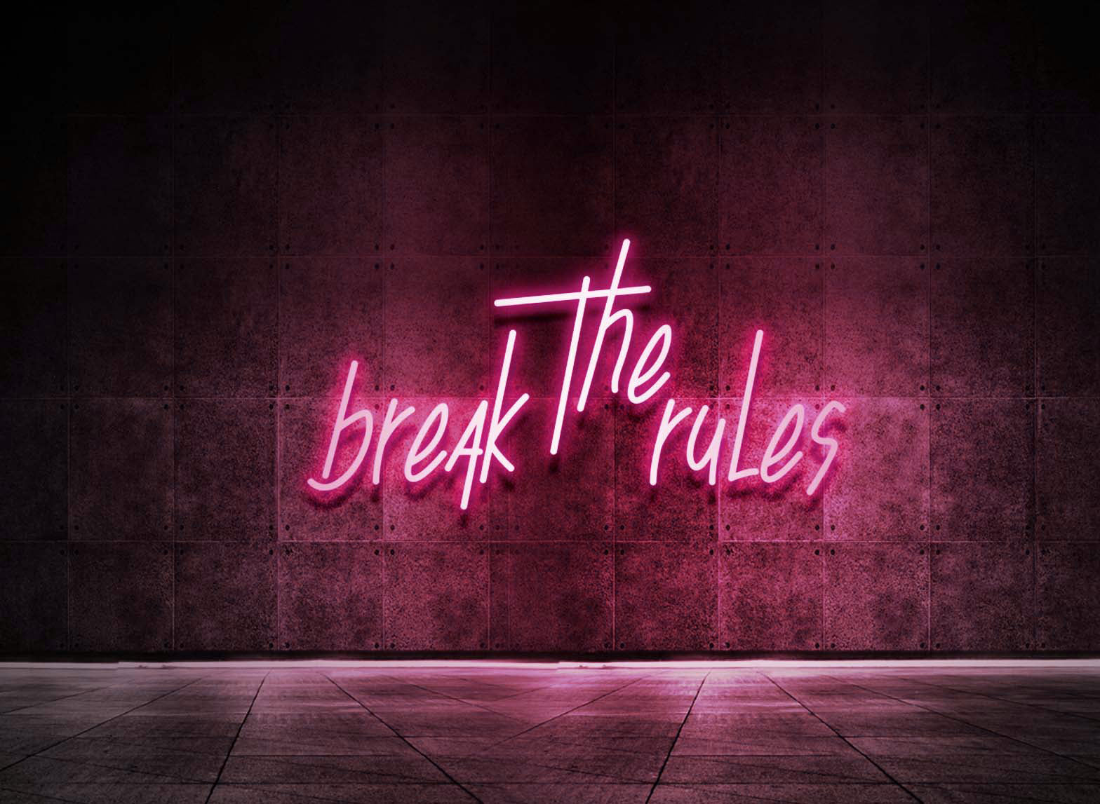 BREAK THE RULES
