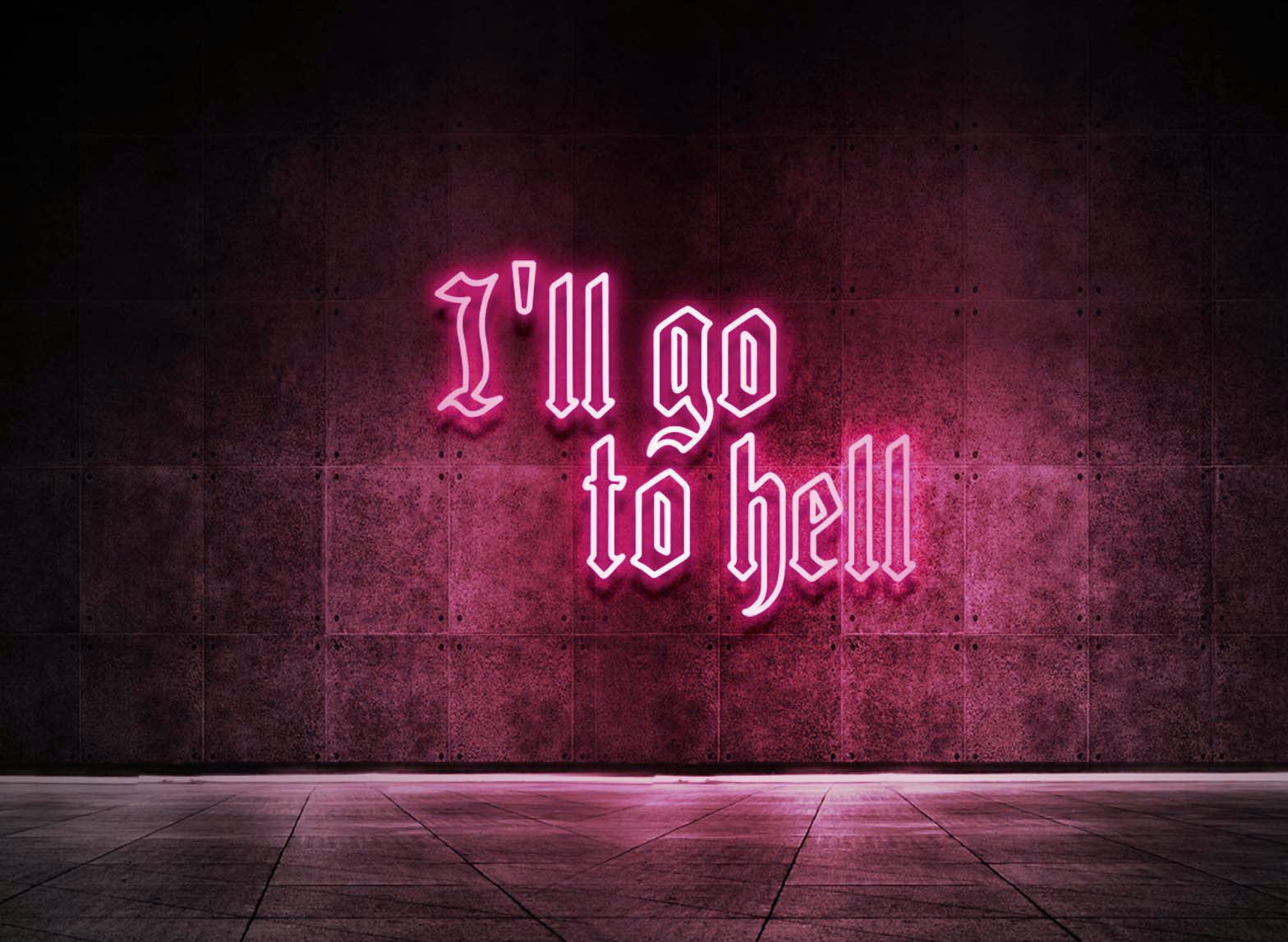 I'LL GO TO HELL