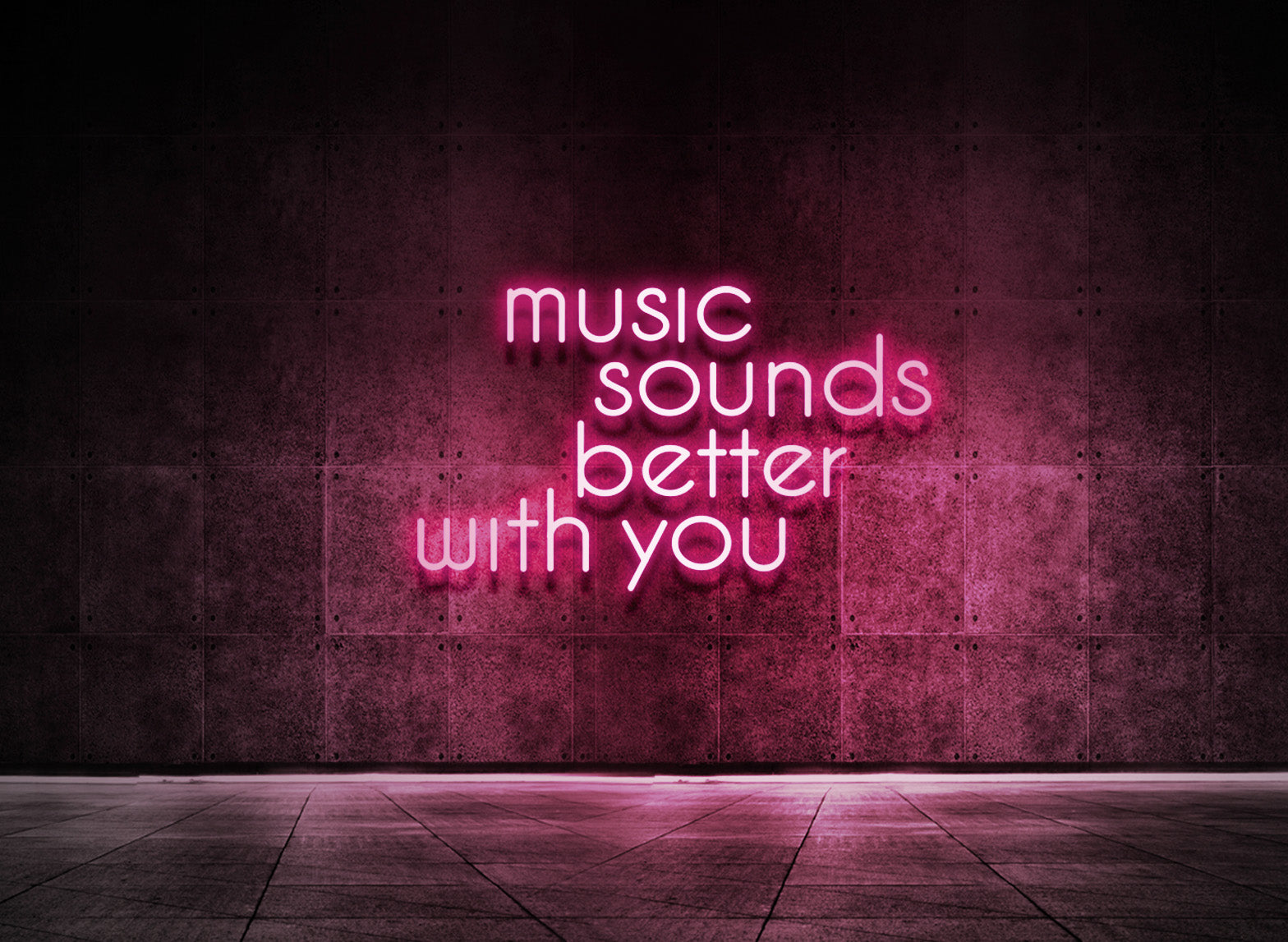 MUSIC SOUNDS BETTER WITH YOU