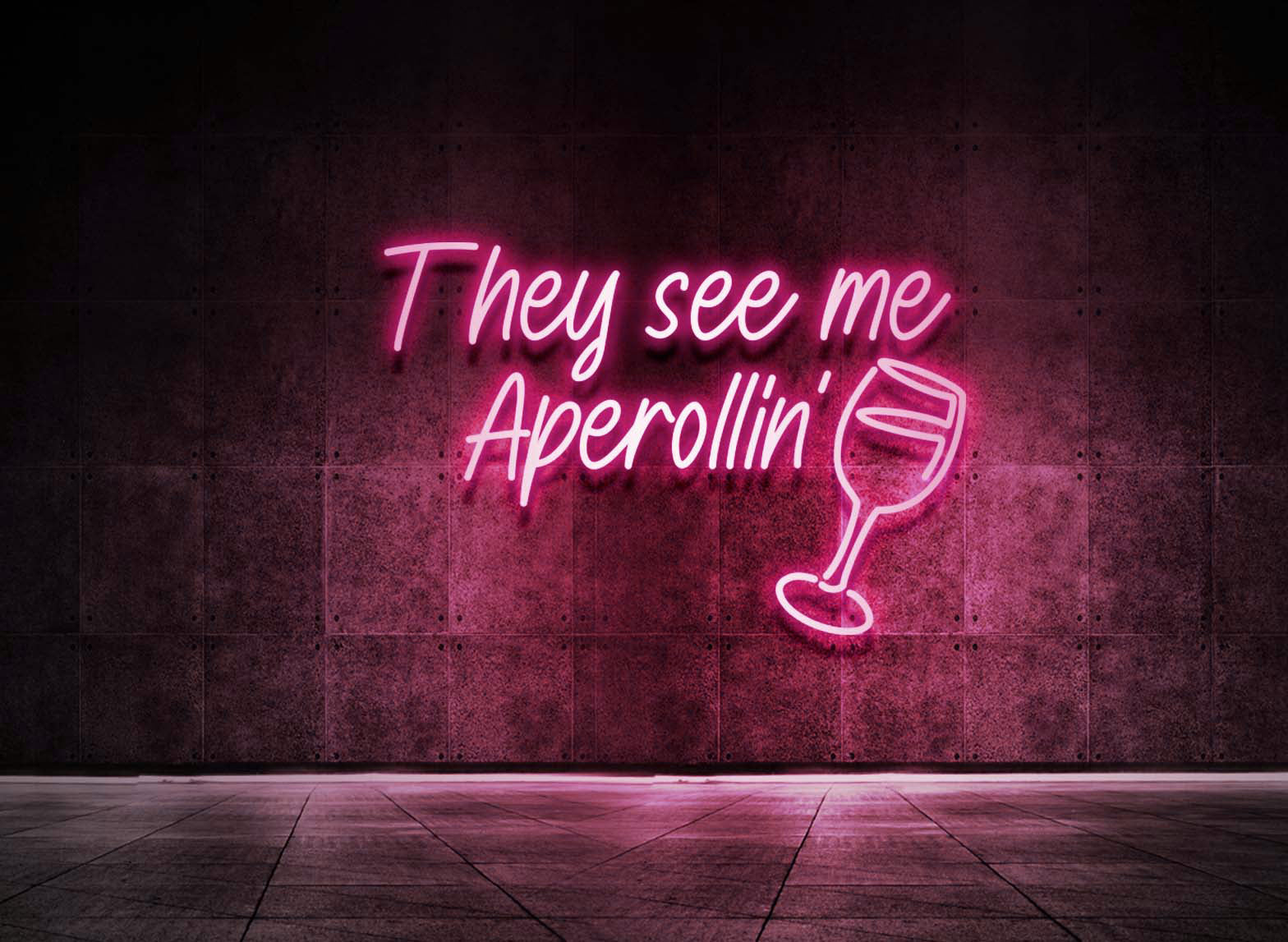 THEY SEE ME APEROLLIN'