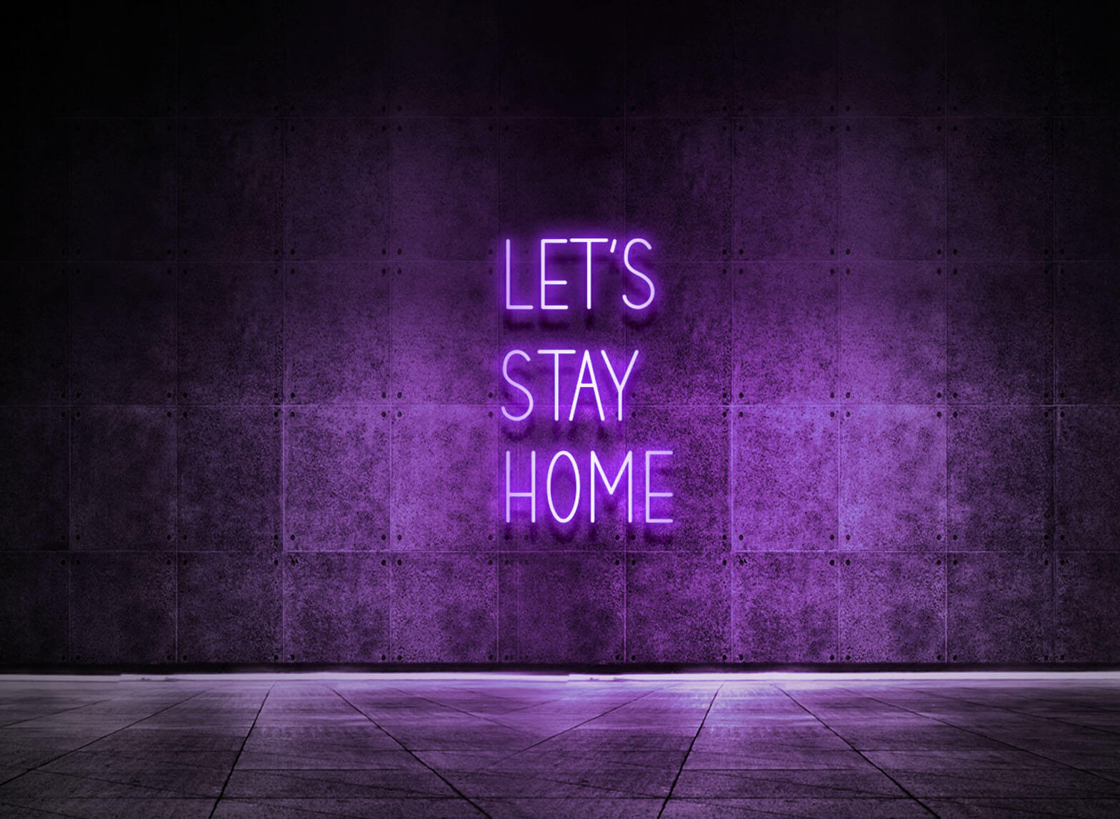 LET'S STAY HOME