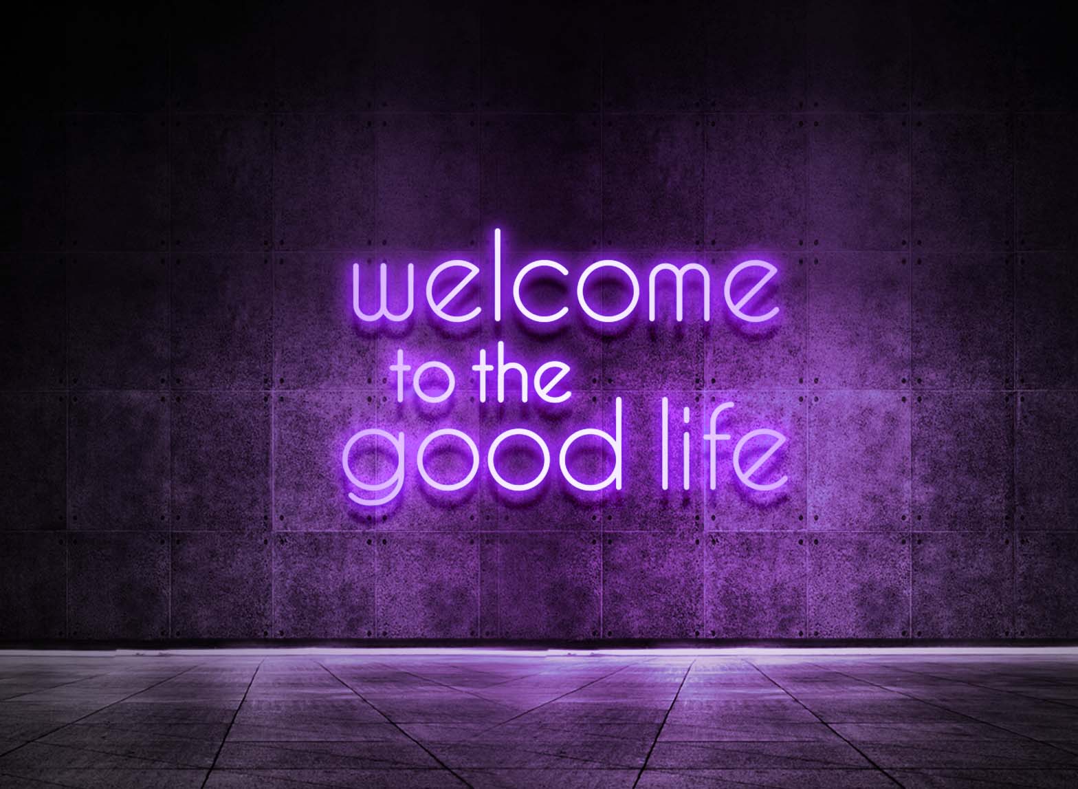 WELCOME TO THE GOOD LIFE