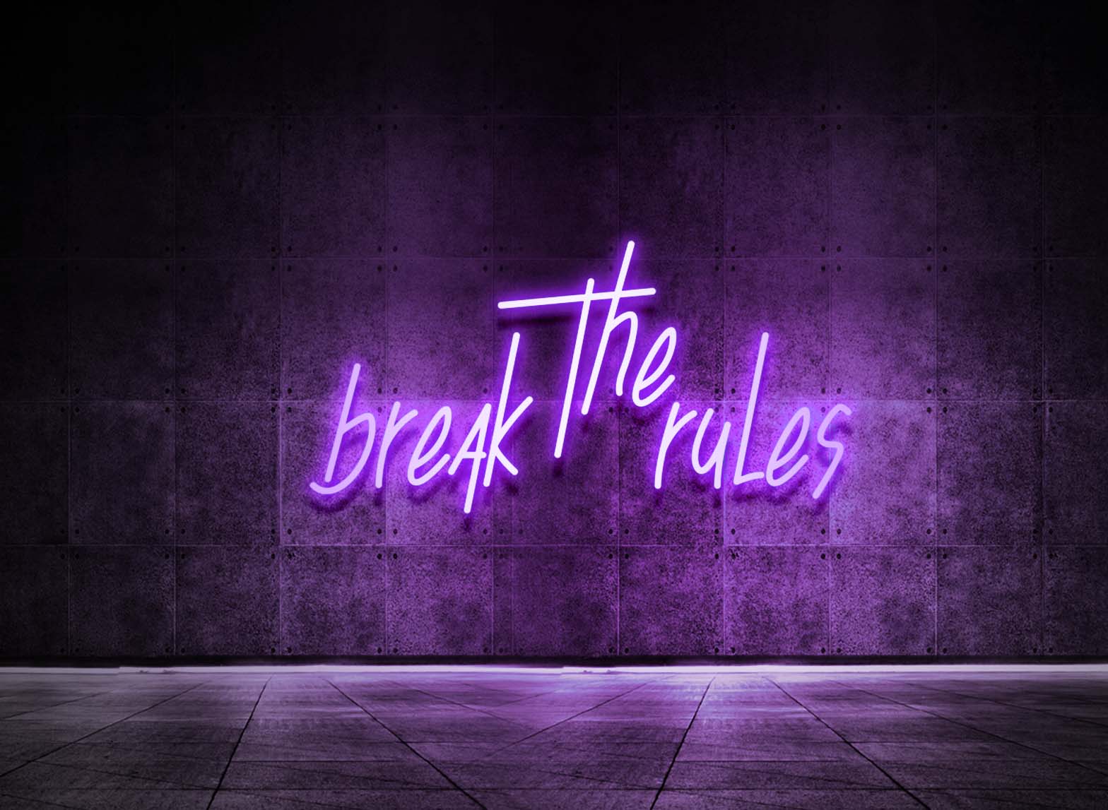 BREAK THE RULES