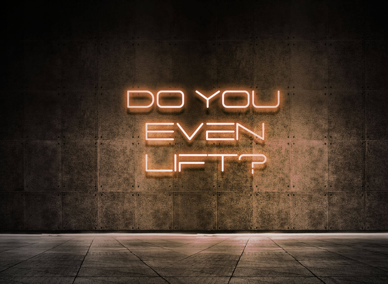 DO YOU EVEN LIFT?