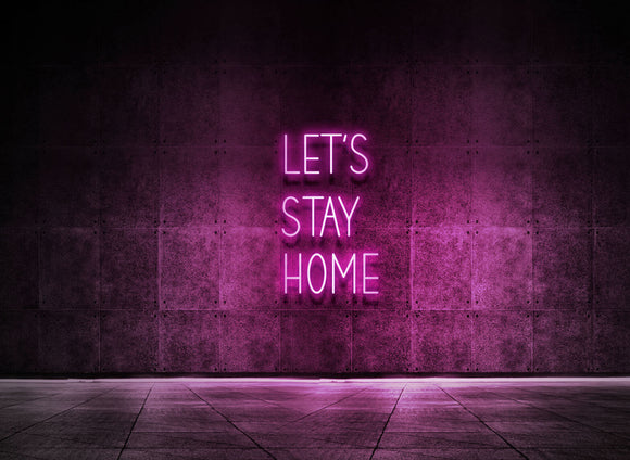 LET'S STAY HOME