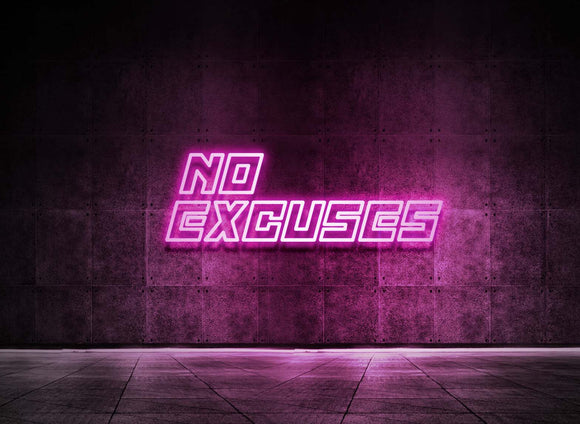 NO EXCUSES