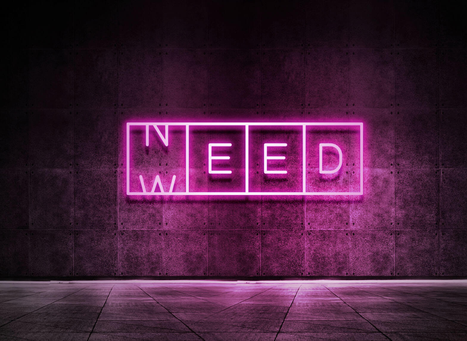NEED WEED