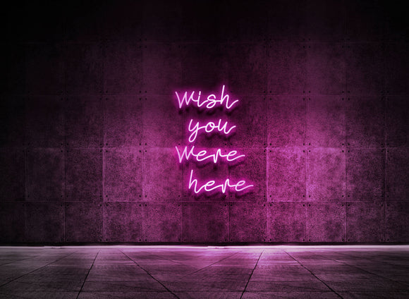 WISH YOU WERE HERE