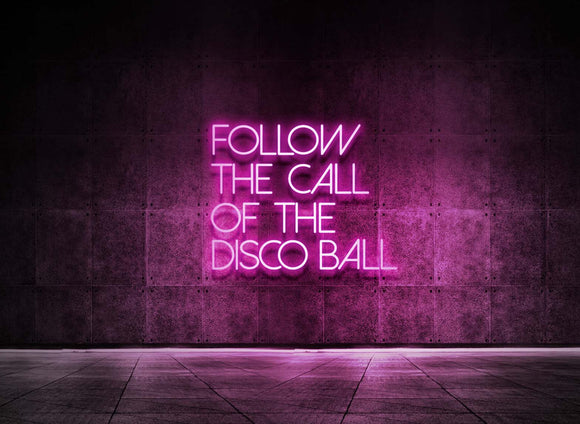 FOLLOW THE CALL OF THE DISCO BALL