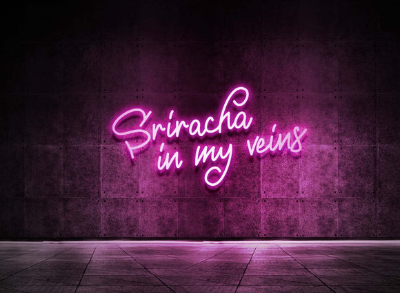 SRIRACHA IN MY VEINS