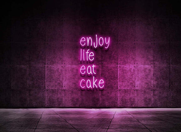 ENJOY LIFE EAT CAKE