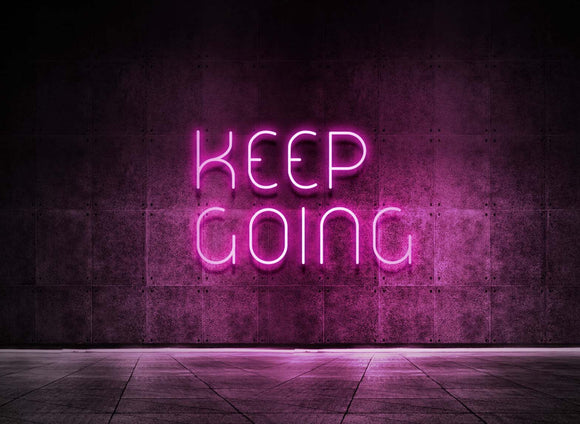 KEEP GOING