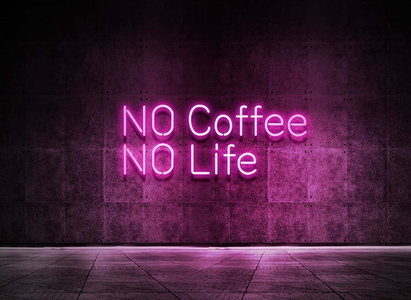 NO COFFEE NO LIFE