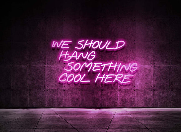 WE SHOULD HANG SOMETHING COOL HERE