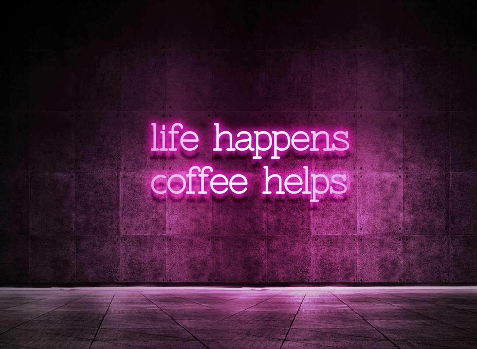 LIFE HAPPENS COFFEE HELPS