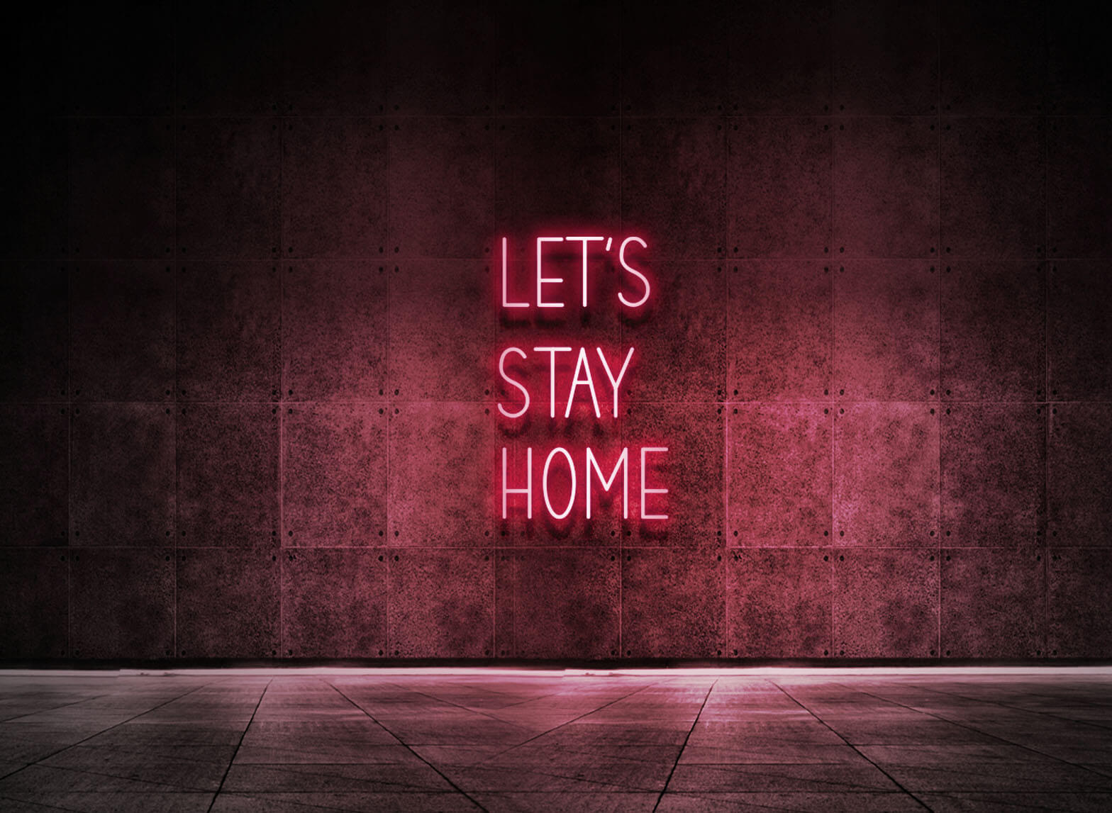 LET'S STAY HOME