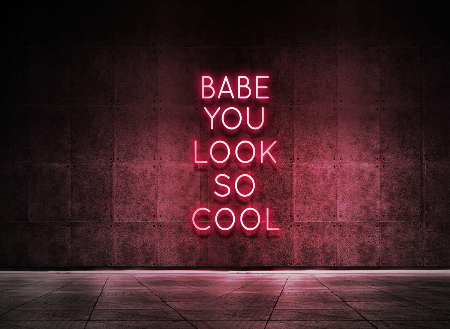 BABE YOU LOOK SO COOL