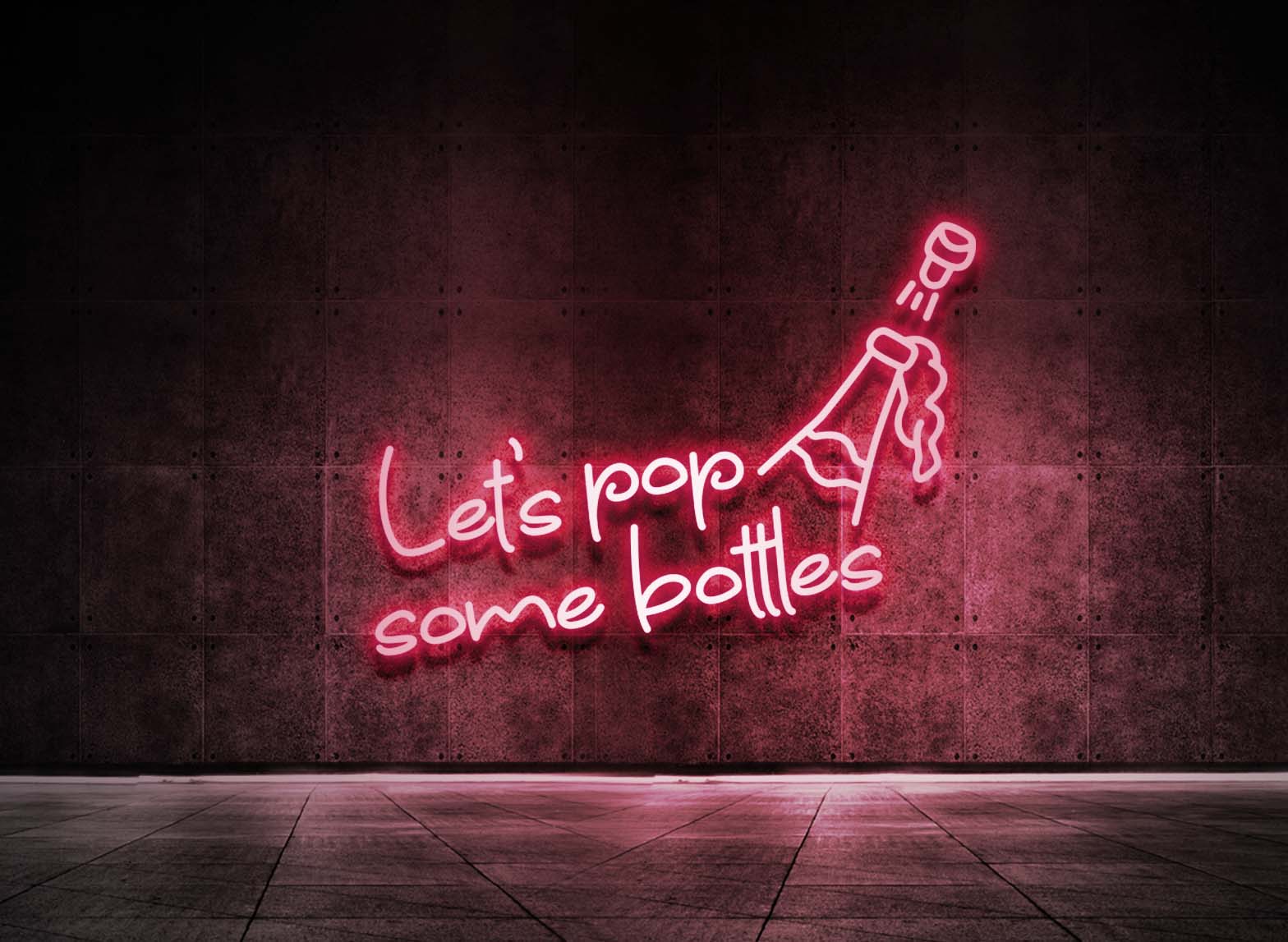 LET'S POP SOME BOTTLES