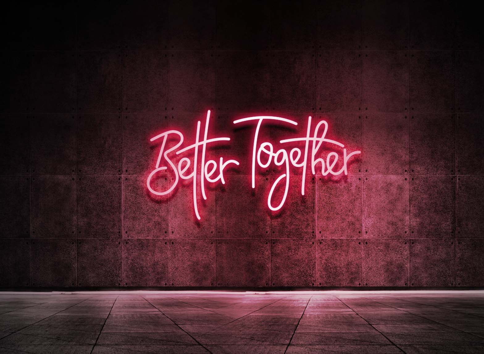 BETTER TOGETHER
