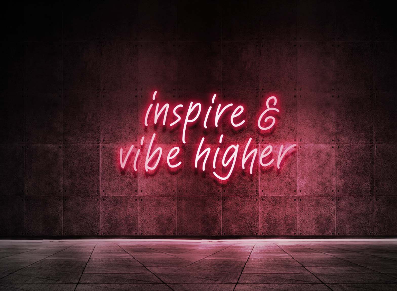 INSPIRE & VIBE HIGHER