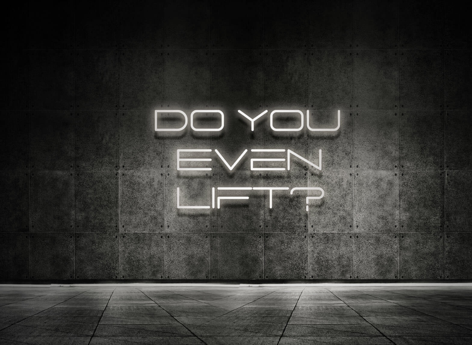 DO YOU EVEN LIFT?