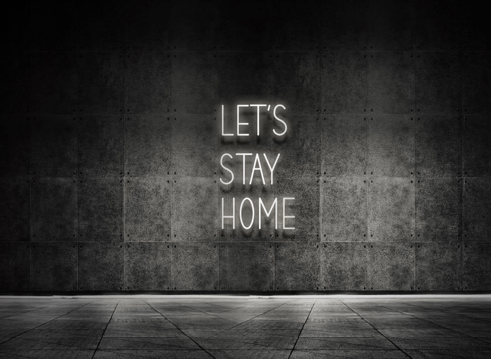 LET'S STAY HOME