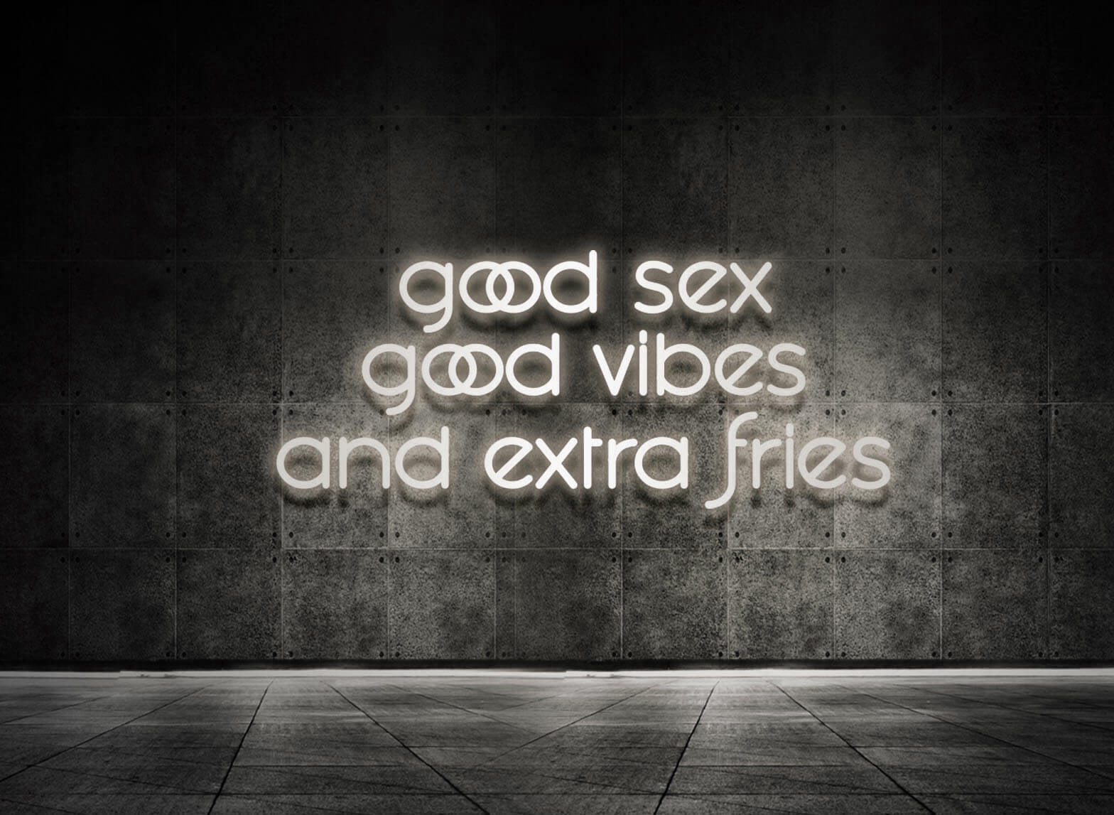 GOOD SEX GOOD VIBES AND EXTRA FRIES