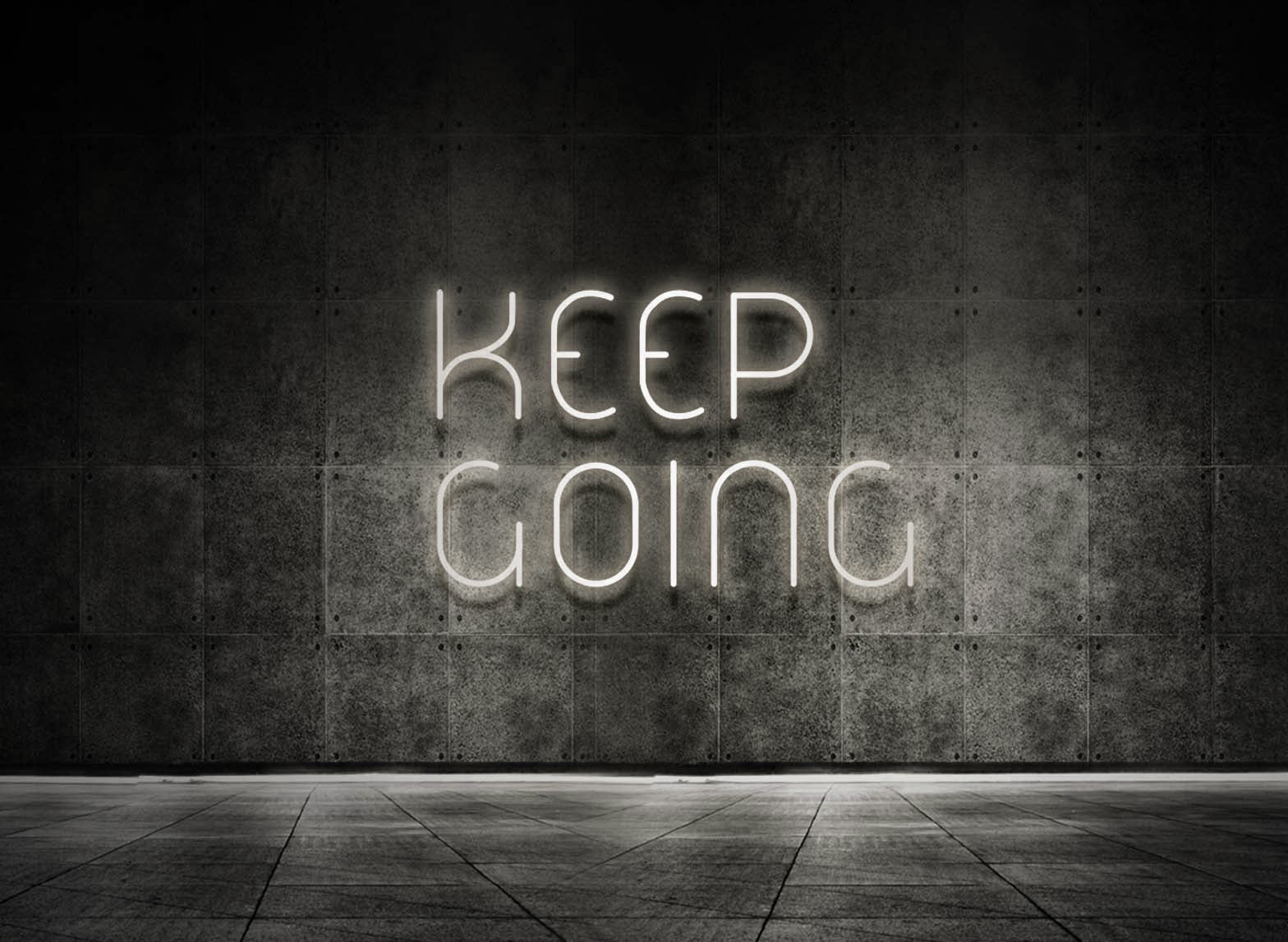 KEEP GOING