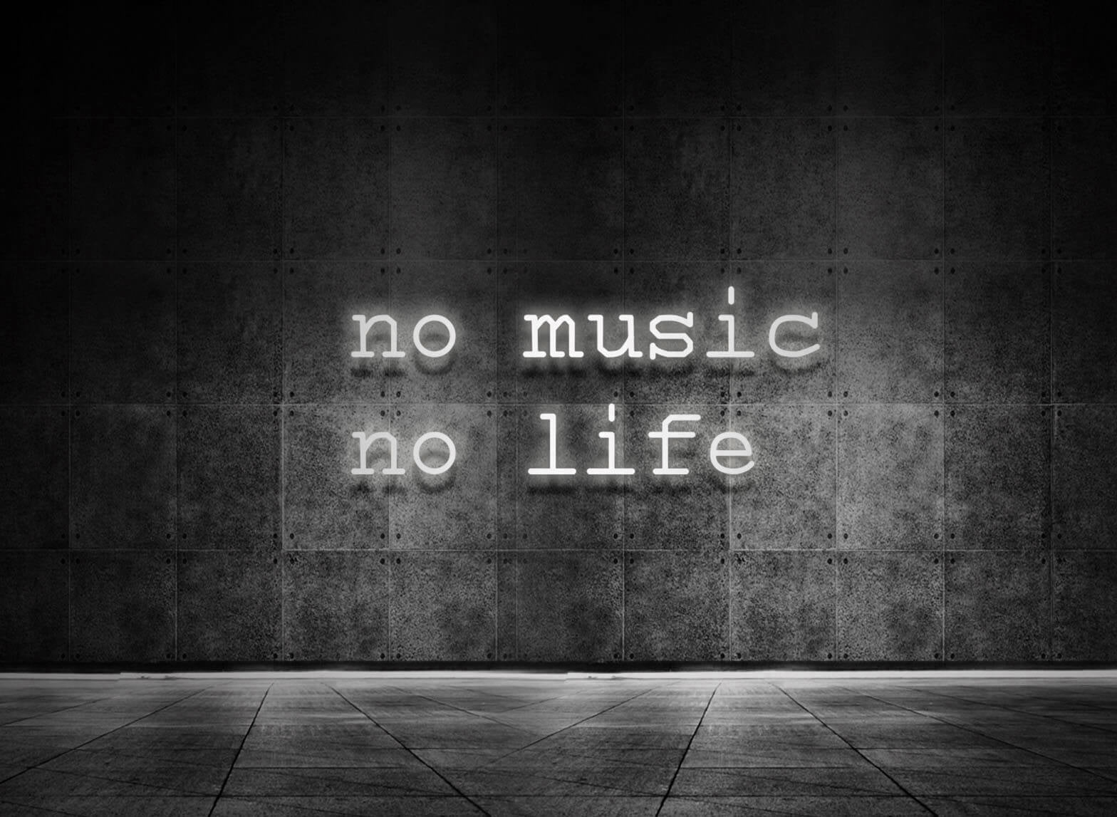 NO MUISC NO LIFE