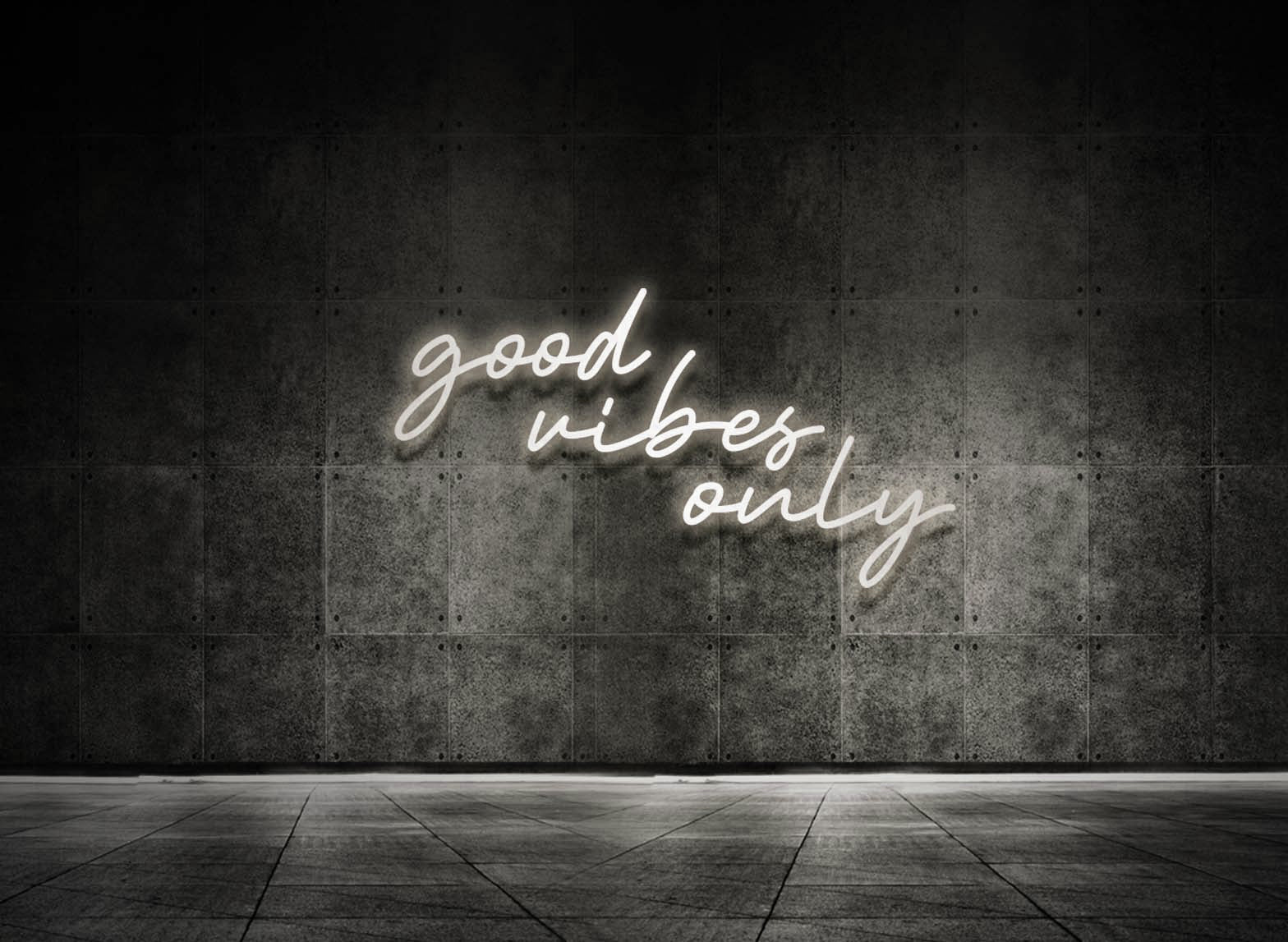 GOOD VIBES ONLY