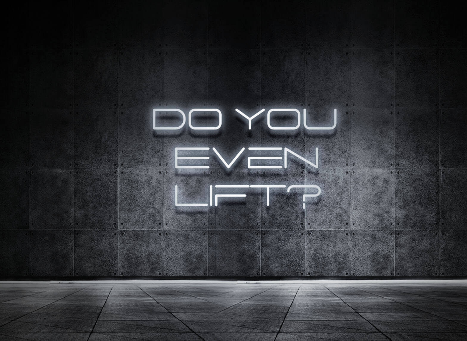 DO YOU EVEN LIFT?