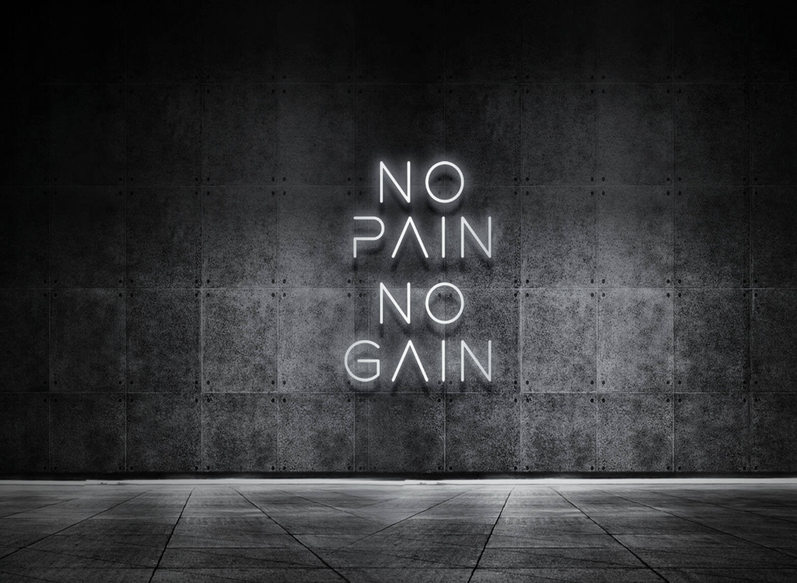 NO PAIN NO GAIN