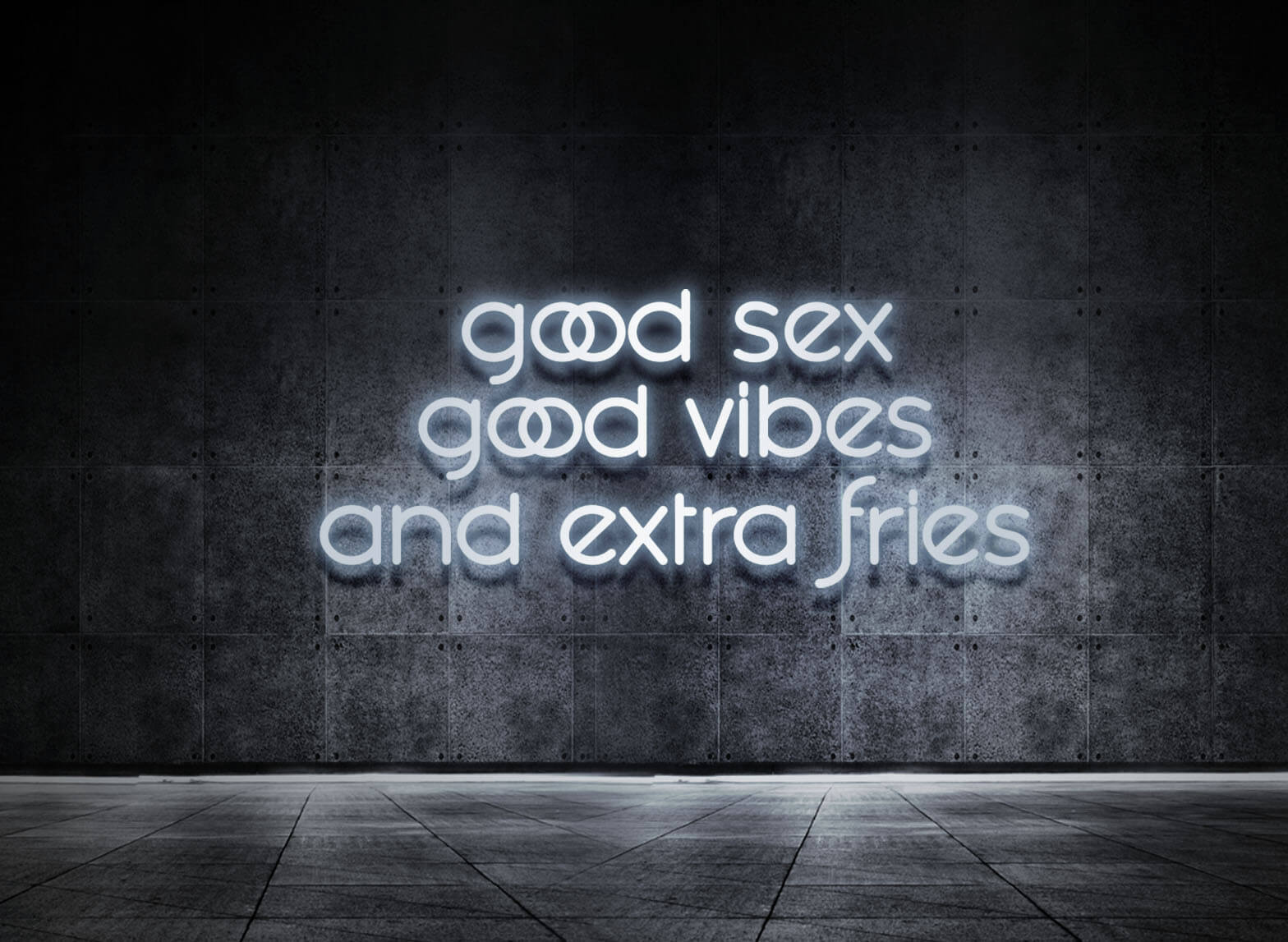 GOOD SEX GOOD VIBES AND EXTRA FRIES