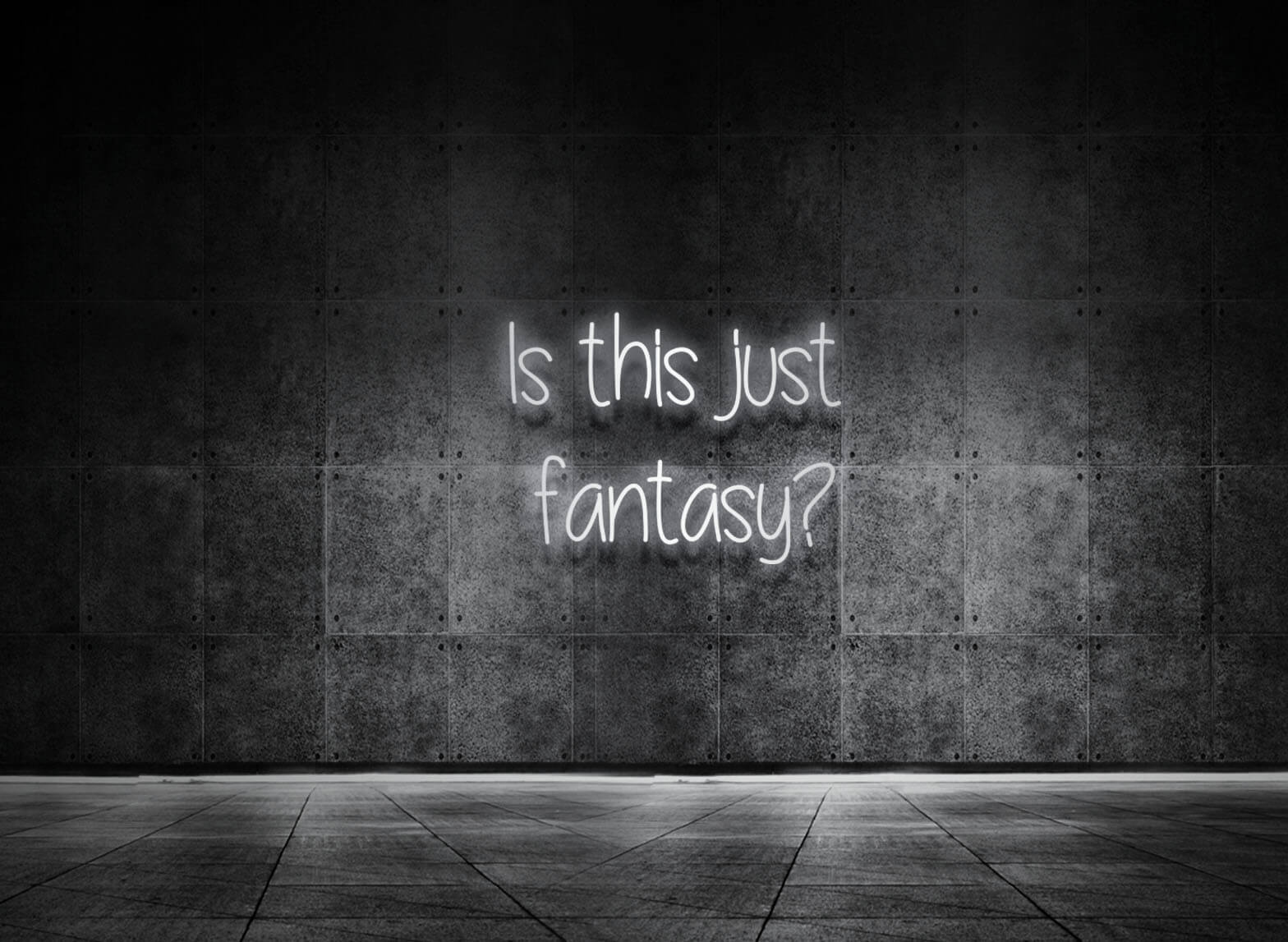IS THIS JUST FANTASY?