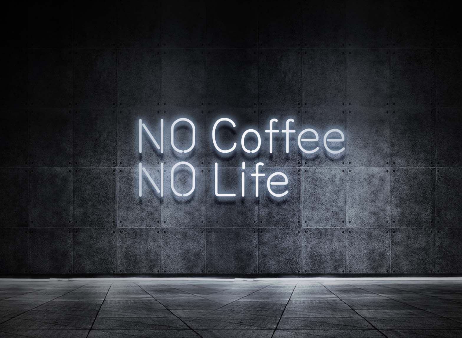 NO COFFEE NO LIFE