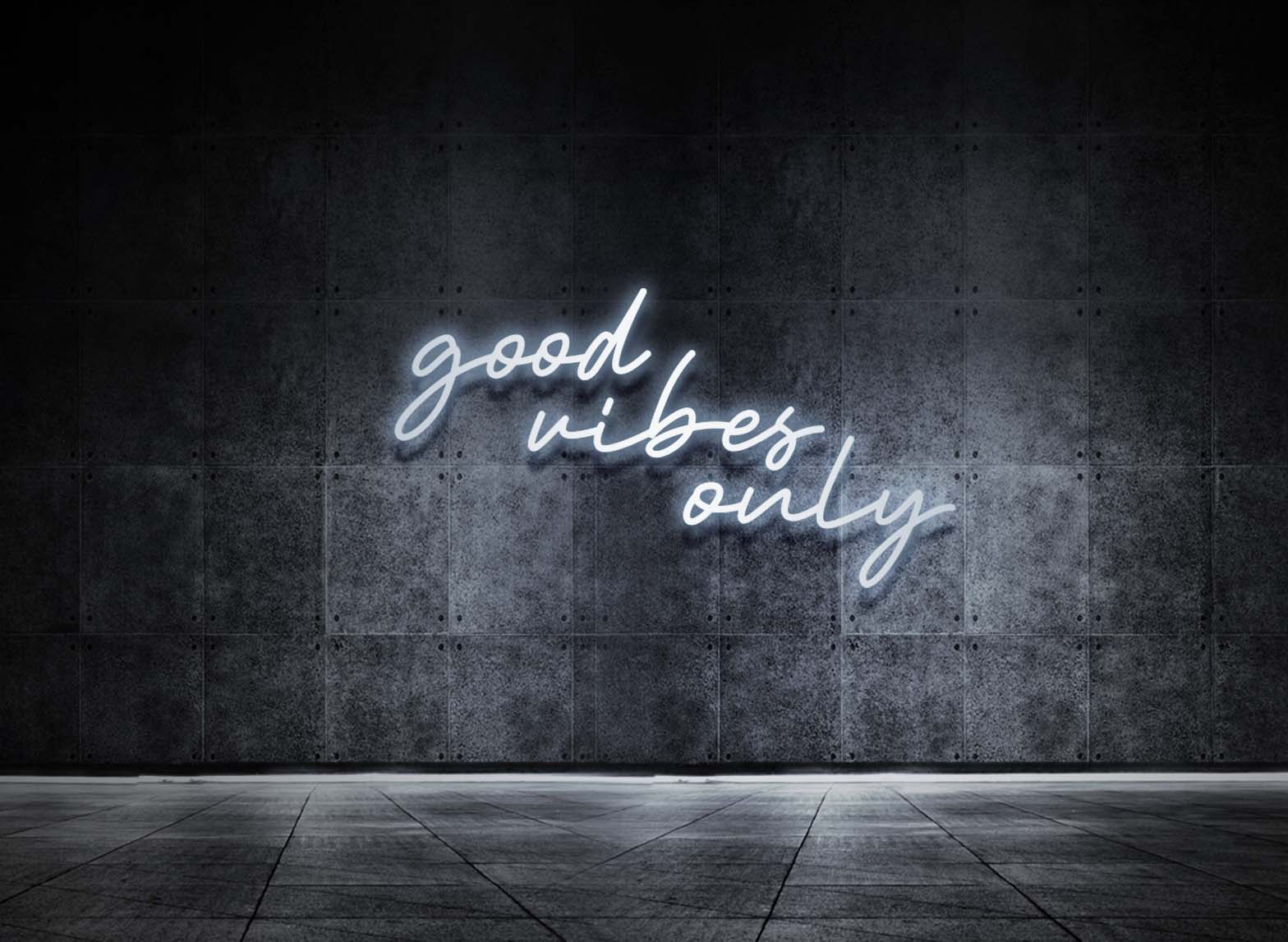 GOOD VIBES ONLY