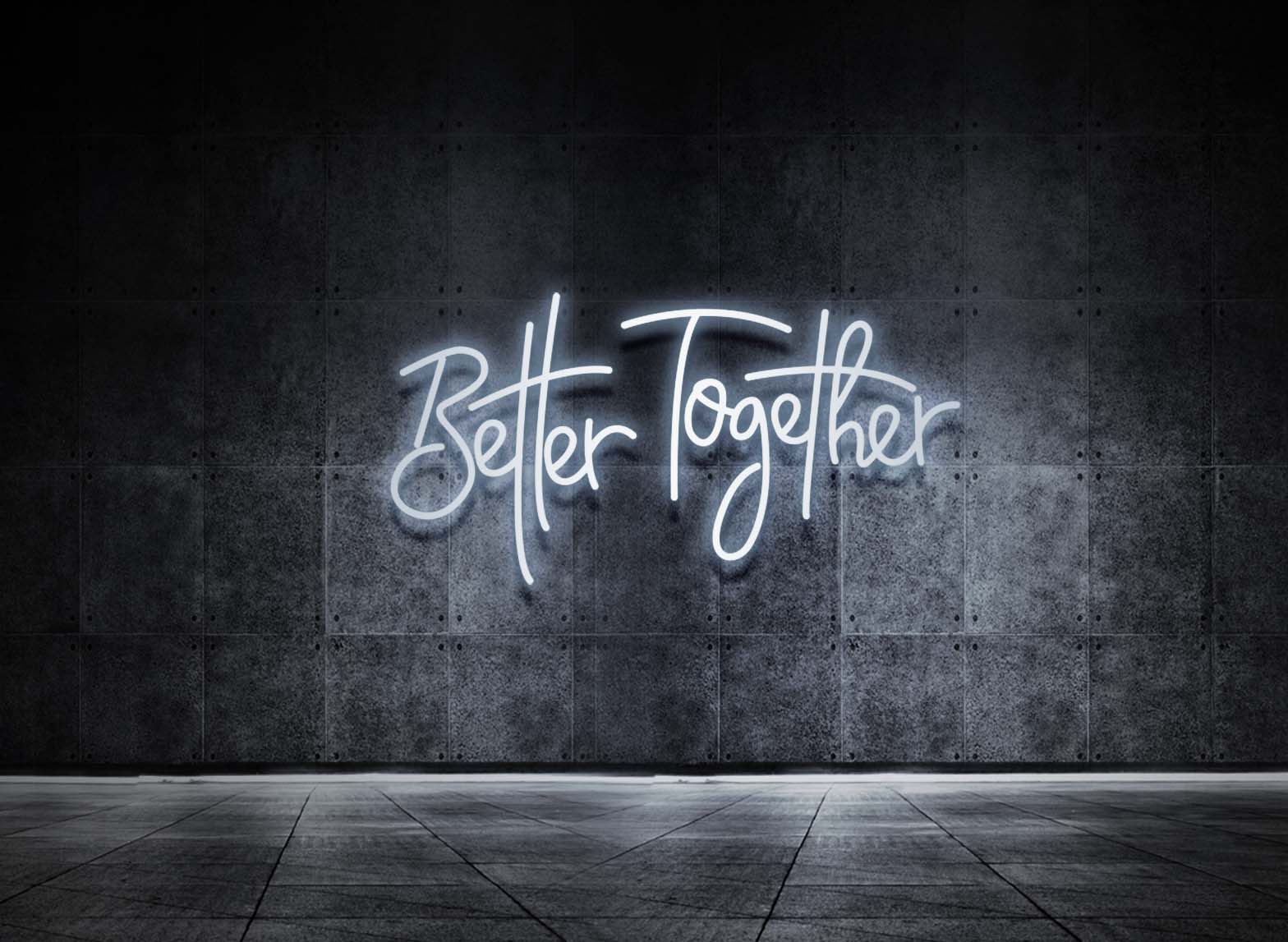BETTER TOGETHER