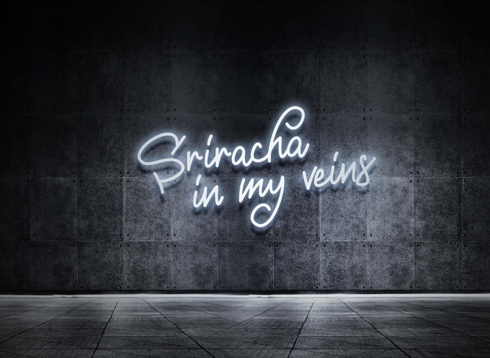 SRIRACHA IN MY VEINS