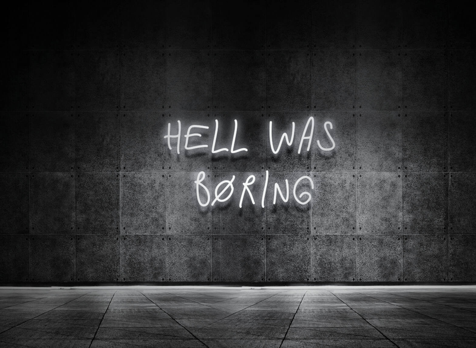 HELL WAS BORING