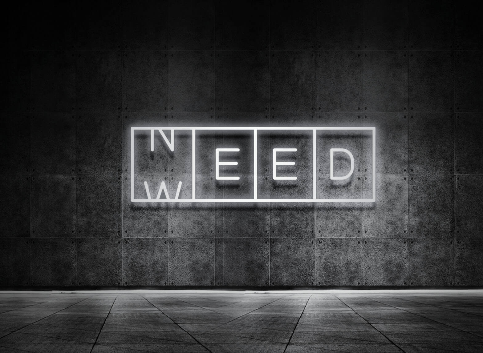 NEED WEED