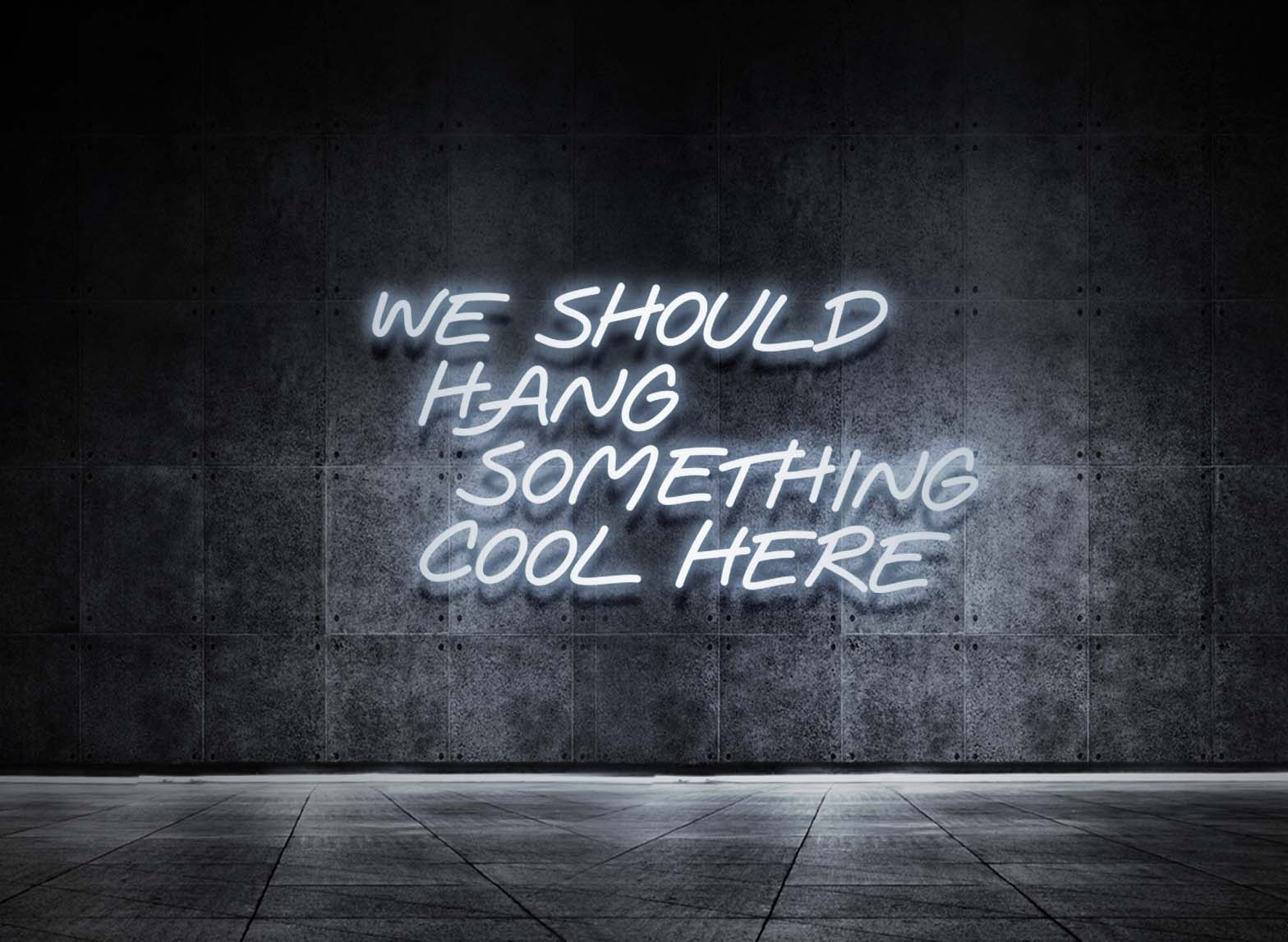 WE SHOULD HANG SOMETHING COOL HERE