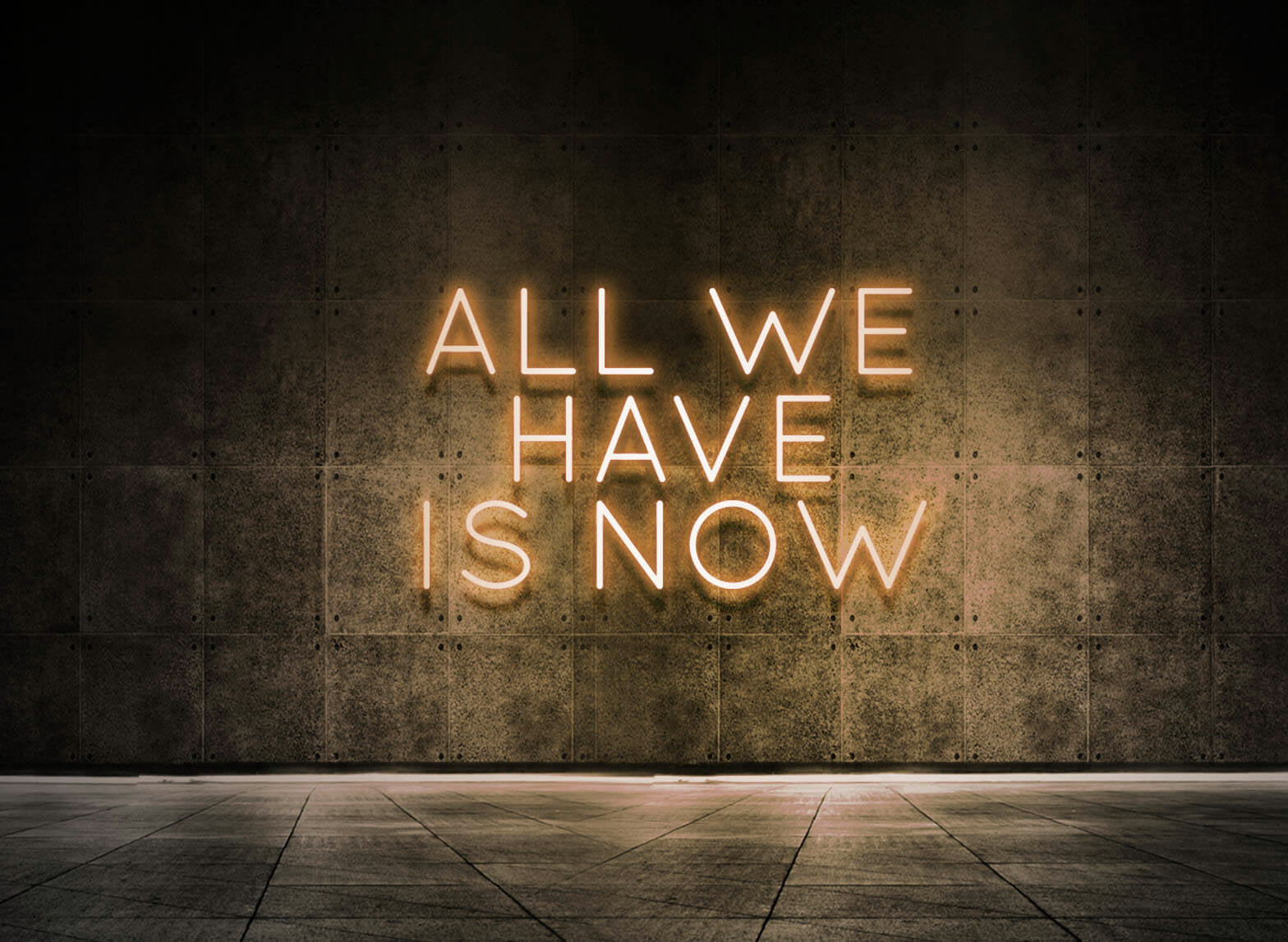 ALL WE HAVE IS NOW