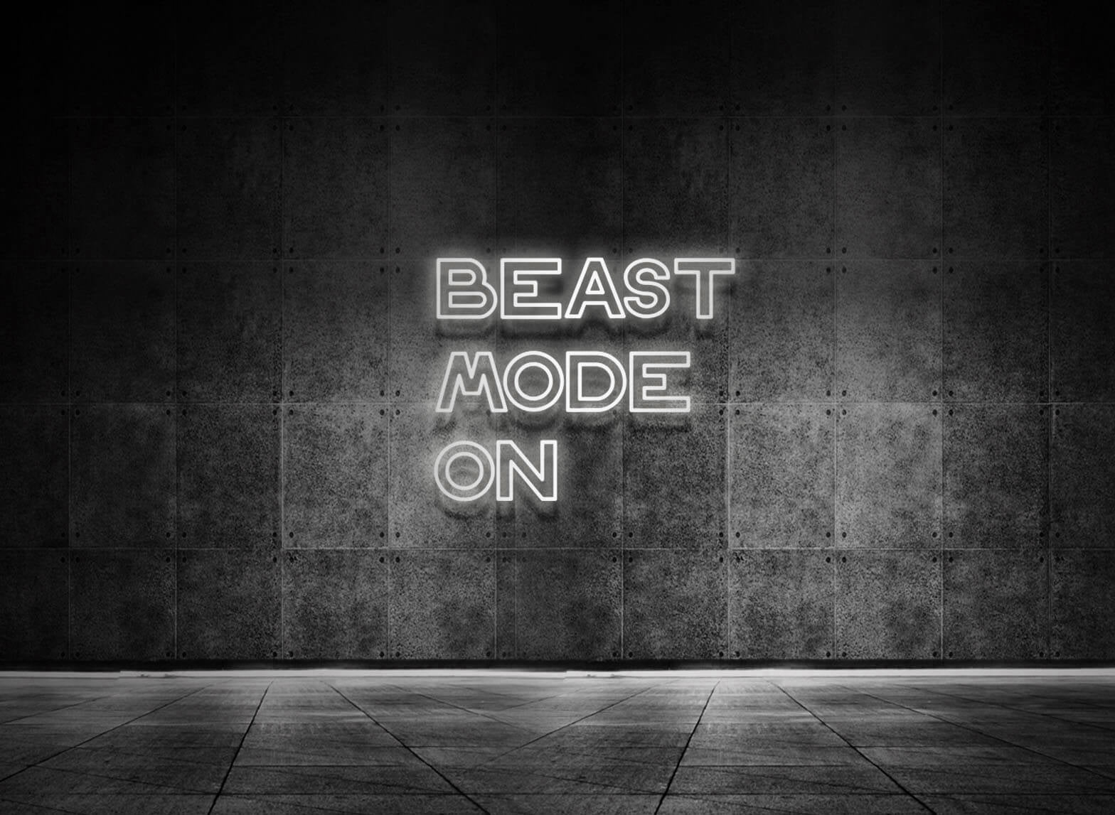 BEAST MODE ON