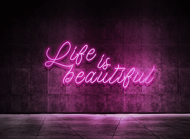 Life is beautiful