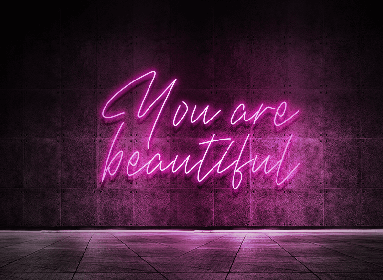 You are beautiful
