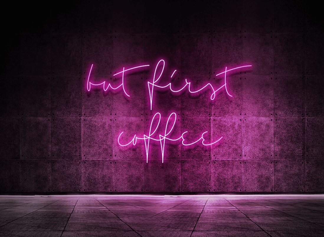 But first coffee