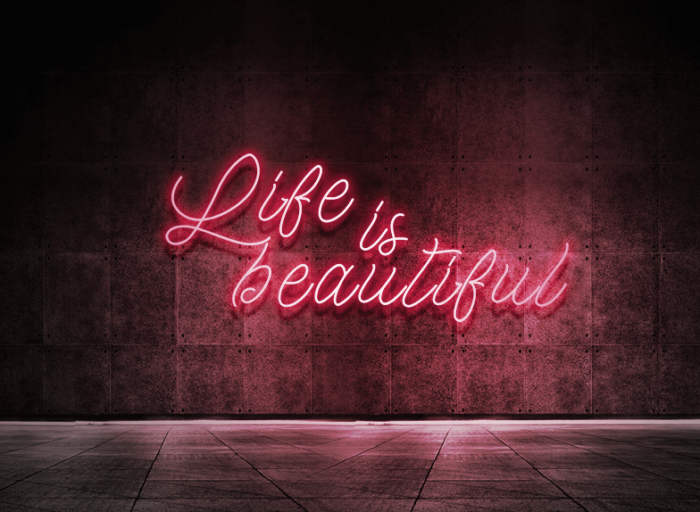 Life is beautiful